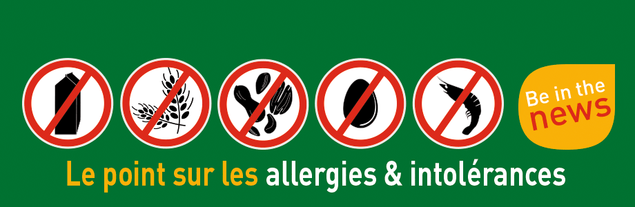 Le point sur les allergies et intolérances